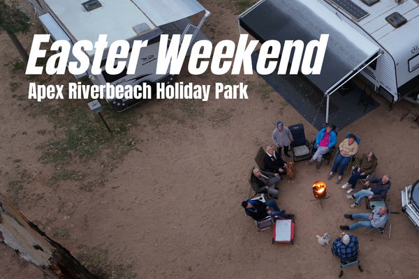 Easter Weekend Events Apex River Beach Holiday Park Kui Parks