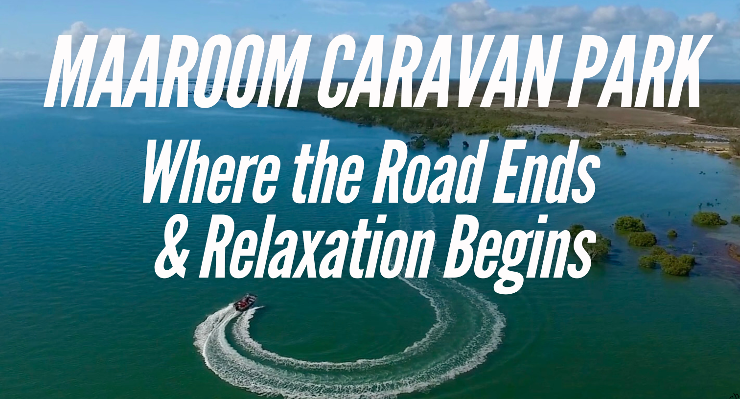 maaroom caravan park where the road ends and relaxation begins