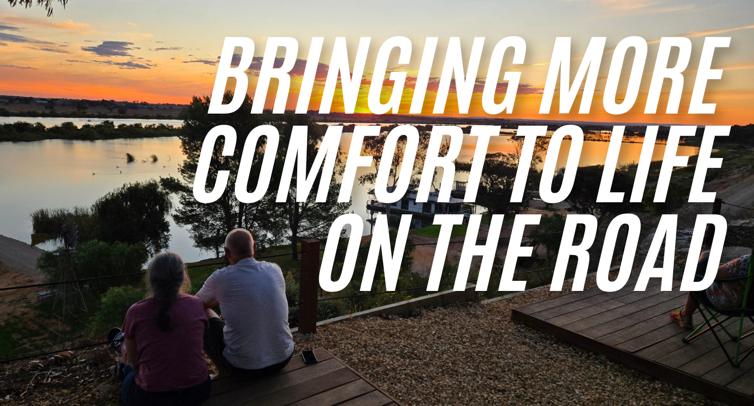 bringing more comfort to life on the road